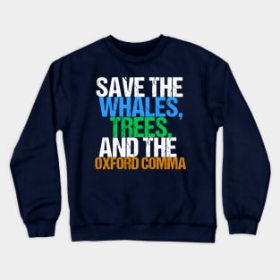 Funny Save the Oxford Comma Crewneck Sweatshirt